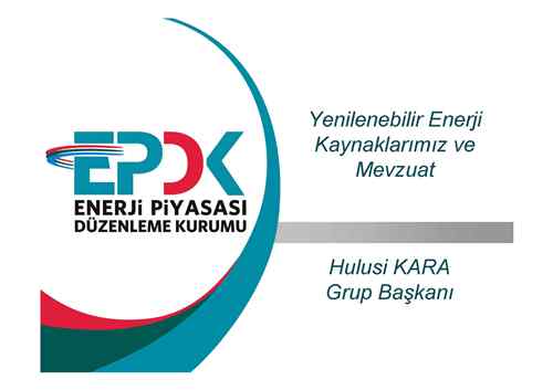 Yenilenebilir Enerji Kaynaklarımız ve Mevzuat